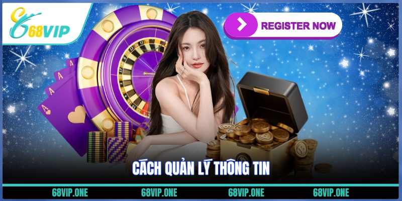 Cách quản lý thông tin