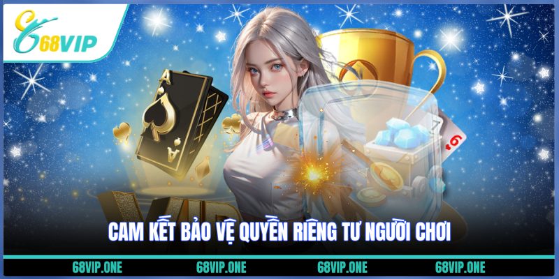 Cam kết bảo vệ hội viên