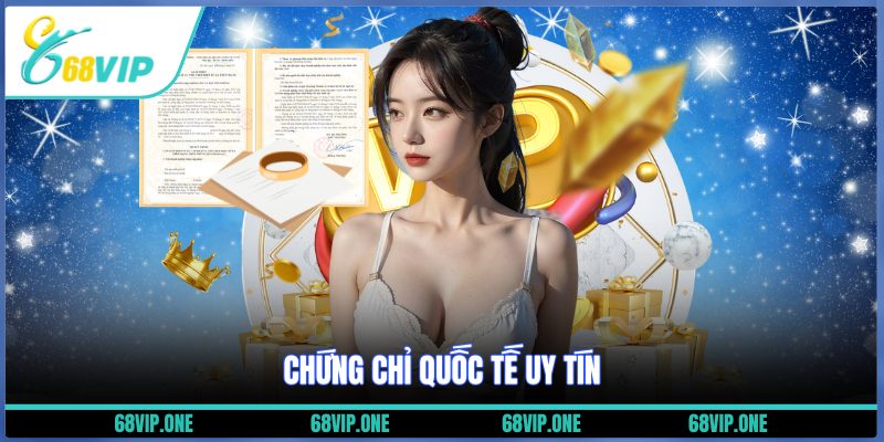 Chứng chỉ quốc tế uy tín