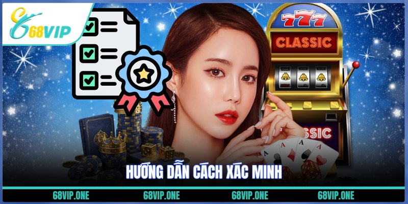 Hướng dẫn cách xác minh