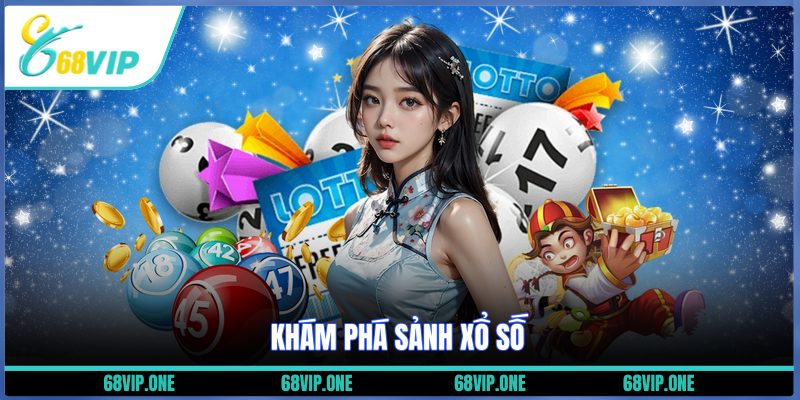 Khám phá sảnh xổ số