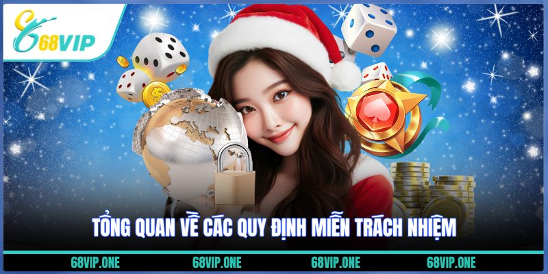 Tổng quan về các quy định miễn trách nhiệm