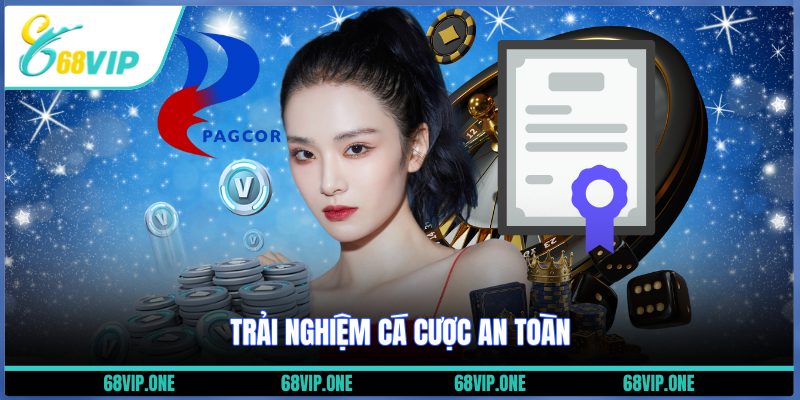 Trải nghiệm cá cược an toàn
